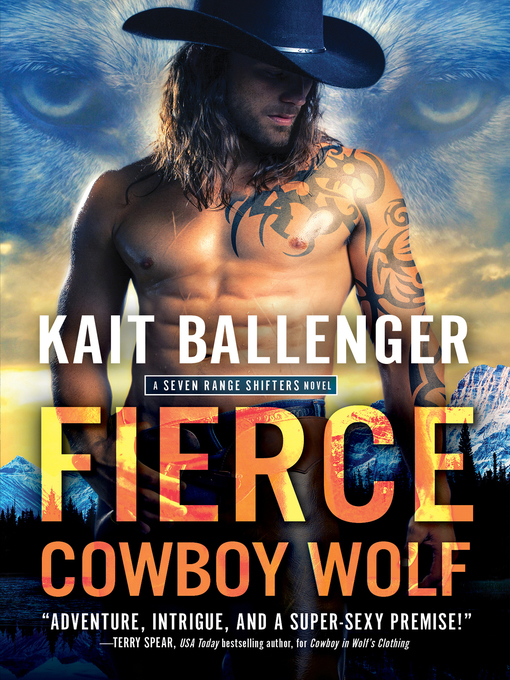 Title details for Fierce Cowboy Wolf by Kait Ballenger - Available